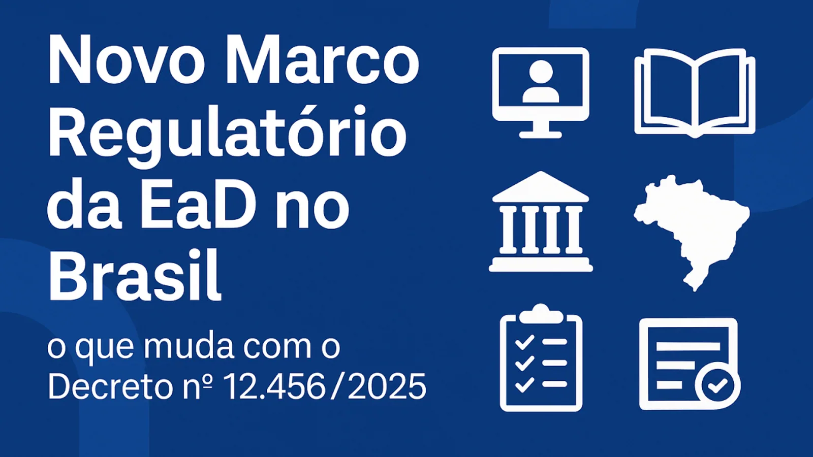 Marco Regulatório da EaD: o Que o AVA Precisa Ter até 2027